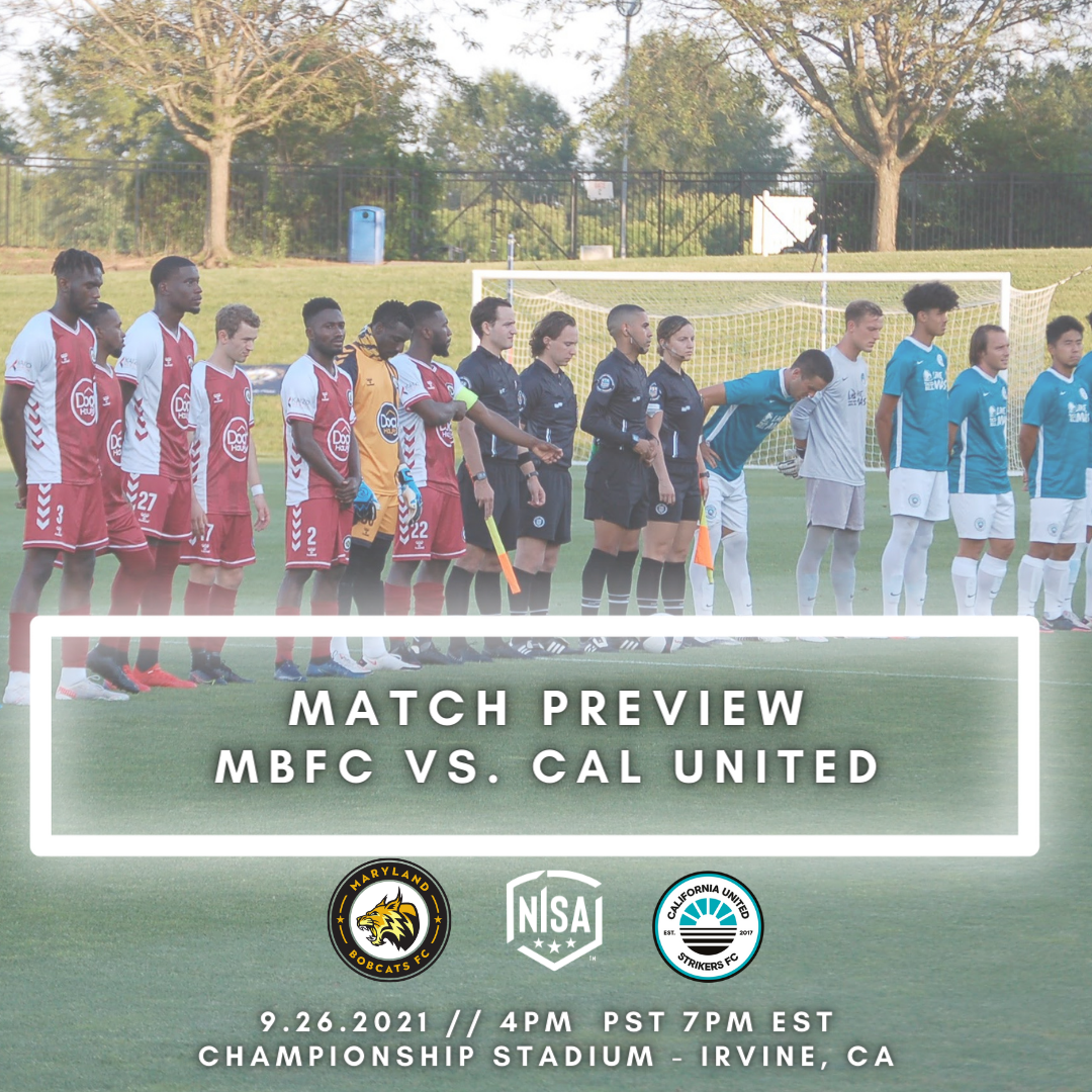 Match Preview Maryland Bobcats FC vs. California Strikers United FC 9.26.2021 Maryland